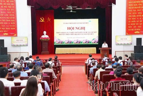 Xã Nguyệt Đức tổ chức hội lấy ý kiến Nhân dân về sắp xếp thôn trên địa bàn.
