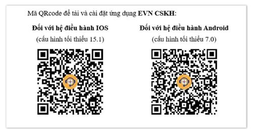 Khách hàng có thể quét mã QR để tải ứng dụng EVN CSKH từ các kho ứng dụng chính thức đối với các hệ điều hành iOS và Android.