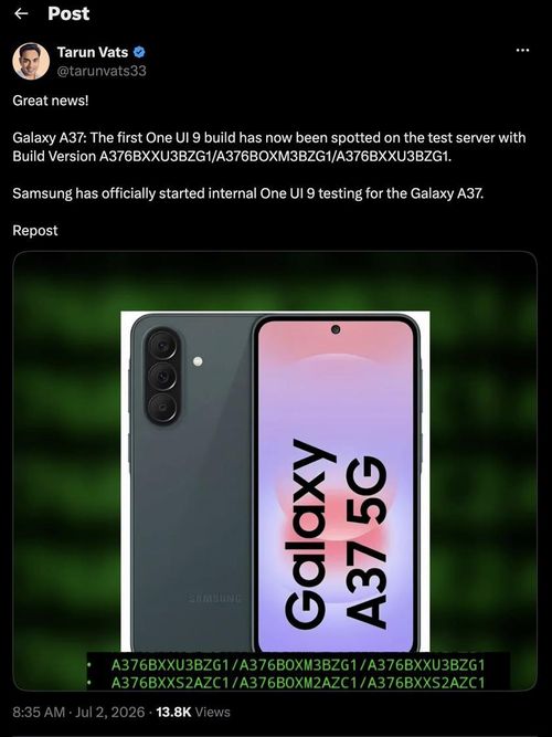 Chuyên gia theo dõi firmware Tarun Vats đã xác nhận trên X quá trình thử nghiệm nội bộ bản beta One UI 9 đã bắt đầu cho Galaxy S23 FE, Galaxy M34, Galaxy Z Fold 6 và Z Flip 6, đồng thời bản dựng dành cho Galaxy A37 cũng được phát hiện trên máy chủ của Samsung. Ảnh chụp màn hình