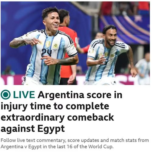 Trang BBC viết lời tường thuật tổng kết trận: "Argentina ghi bàn ở phút bù giờ để hoàn thành màn lội ngược dòng ngoạn mục trước Ai Cập".