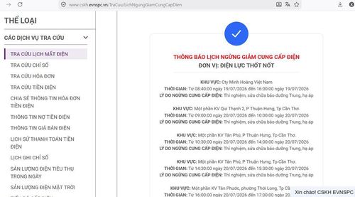 Lịch ngừng cấp điện tại Cần Thơ ngày mai 20/7 được cập tại website của EVNSPC lúc 12h30 ngày 19/7. Ảnh: BNEWS phát