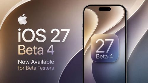 iOS 27 beta 4 nhiều khả năng sẽ tiếp tục tinh chỉnh các tính năng mới