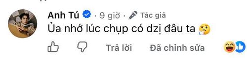 Chia sẻ hài hước của Anh Tú về khoảnh khắc đang gây xôn xao mạng xã hội.