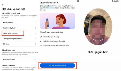 Người dùng truy cập mục Video selfie xác minh, sau đó làm theo hướng dẫn trên màn hình để quay khuôn mặt và hoàn tất quá trình xác minh.