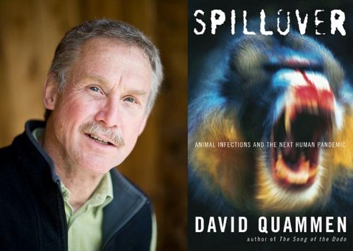  Tác giả David Quammen và cuốn sách nổi tiếng của ông Spillover: Animal Infections and the Next Human Pandemic. 