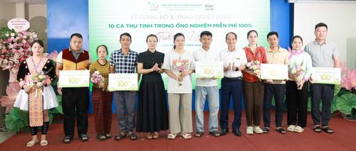 Những cặp vợ chồng có hoàn cảnh khó khăn được trao gói miễn phí 100% thụ tinh trong ống nghiệm.