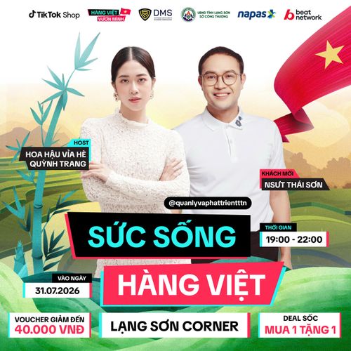 Chương trình còn tổ chức phiên livestream trên TikTok Shop từ 19 giờ đến 22 giờ ngày 31/7 với sự tham gia của lãnh đạo Cục Quản lý và Phát triển thị trường trong nước, lãnh đạo Sở Công Thương tỉnh Lạng Sơn và diễn viên Thái Sơn trong vai trò KOL.
