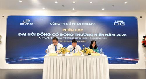 Công ty Cổ phần COMA18 tổ chức đại hội cổ đông thường niên tháng 4/2026