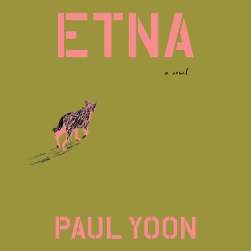 Tiểu thuyết Etna (2026) của tác giả Paul Yoon. Ảnh: Libro.