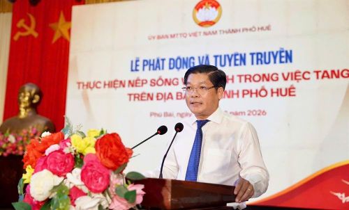 Ông Nguyễn Chí Tài, Phó Bí thư Thành ủy, Chủ tịch Ủy ban MTTQ Việt Nam thành phố Huế, phát động tuyên truyền thực hiện “nếp sống văn minh trong việc tổ chức lễ tang” trên địa bàn thành phố.