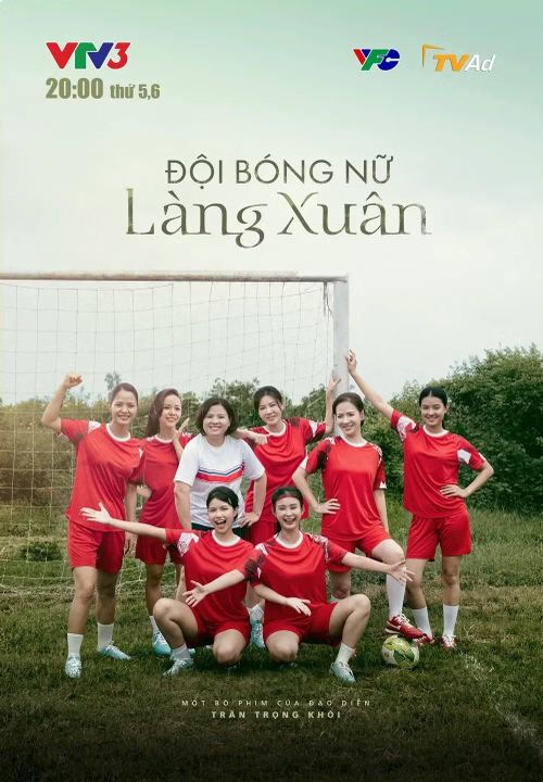 Bộ phim “Đội bóng nữ làng Xuân” sẽ lên sóng lúc 20h các ngày thứ Năm, Sáu hàng tuần trên VTV3 bắt đầu từ tháng 9/2026. Ảnh: Ban tổ chức
