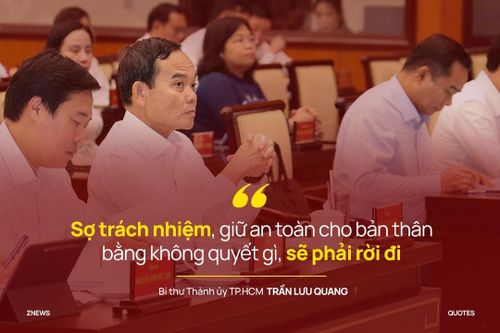 “Đồng chí nào né tránh, đùn đẩy, sợ trách nhiệm và giữ an toàn cho bản thân bằng cách không quyết gì cả, sẽ phải rời đi. Chúng ta không giao quyền cho một người mà không dám dùng quyền của mình”, Bí thư Thành ủy TP.HCM khẳng định.