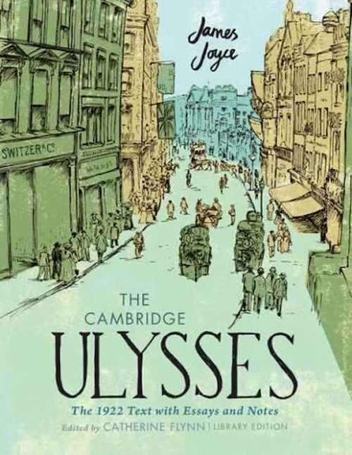  Cuốn Ulysses của tác giả James Joyce sáng tác. Ảnh: Cambridge University. 