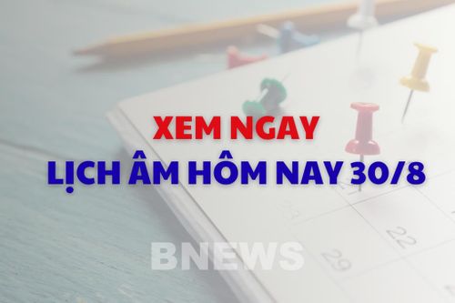 Xem ngay lịch âm dương hôm nay 31/8
