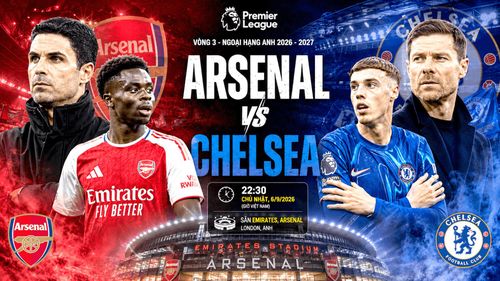 Arsenal - Chelsea: Màn so tài không khoan nhượng.