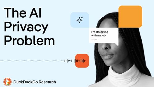 1/3 người sử dụng AI từng kể cho chatbot một bí mật mà họ không muốn kể với người khác. Ảnh: DuckDuckGo