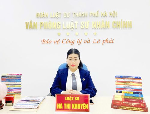 Luật sư Hà Thị Khuyên, Văn phòng Luật sư Nhân Chính (Đoàn luật sư TP. Hà Nội).