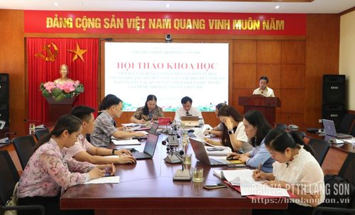 Các đại biểu dự hội thảo khoa học cấp tỉnh về xây dựng và phát huy giá trị văn hóa, con người Lạng Sơn do Trường Chính trị Hoàng Văn Thụ tổ chức