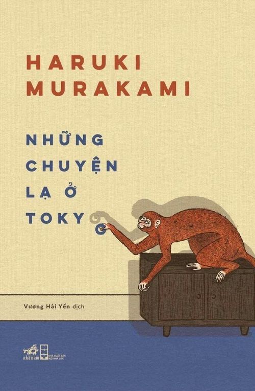 Những chuyện lạ ở Tokyo của Haruki Murakami được NXB Hội Nhà văn xuất bản năm 2024, Nhã Nam phát hành, với bản dịch của Vương Hải Yến. Ảnh: Nhã Nam.