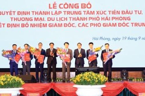Hải Phòng thành lập Trung tâm Xúc tiến Đầu tư, Thương mại và Du lịch