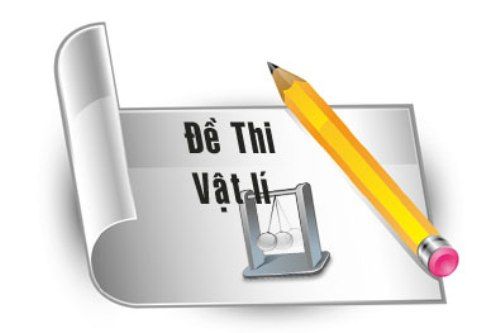 Đề thi minh họa môn Vật lý THPT Quốc gia 2017 mới nhất