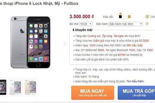 iPhone 6 khóa mạng giảm giá sâu, chỉ hơn 3 triệu đồng