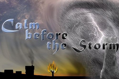 'The Calm before the storm' nghĩa là gì?