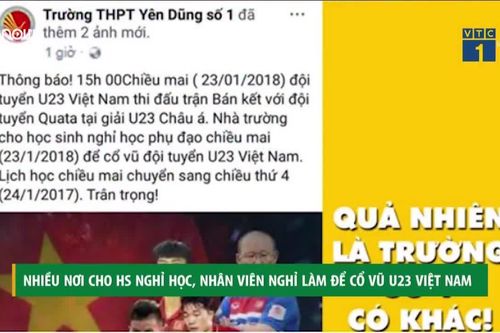 Nhiều nơi cho học sinh nghỉ học, nhân viên nghỉ làm để cổ vũ U23 Việt Nam