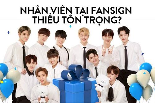 Fansign Wanna One: Nhân viên bất lịch sự đỉnh cao khi ngang nhiên chặn thư, tự ý sử dụng điện thoại của fan