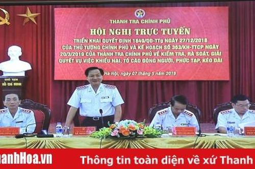 Kiểm tra, rà soát, giải quyết vụ việc khiếu nại, tố cáo đông người, phức tạp, kéo dài
