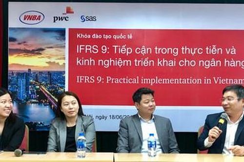 Để IFRS 9 trở thành cơ hội cho các ngân hàng Việt Nam