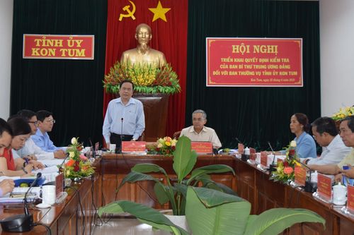 Triển khai quyết định kiểm tra của Ban Bí thư với Ban Thường vụ Tỉnh ủy Kon Tum