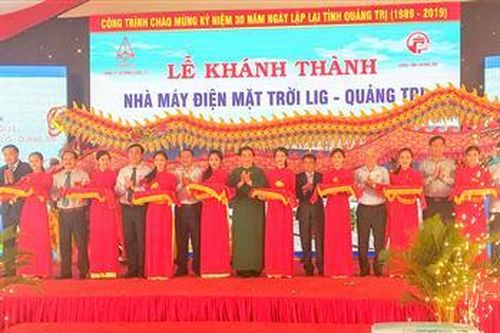 Khánh thành Nhà máy điện mặt trời LIG- Quảng Trị