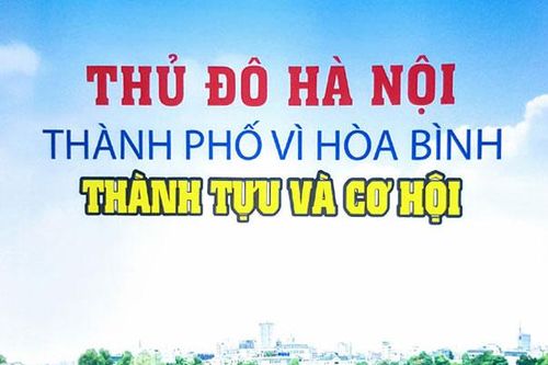 Những giải đáp về Hà Nội - Thành phố vì hòa bình