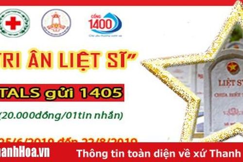 Phát động chương trình nhắn tin 'Tri ân liệt sĩ' - 2019