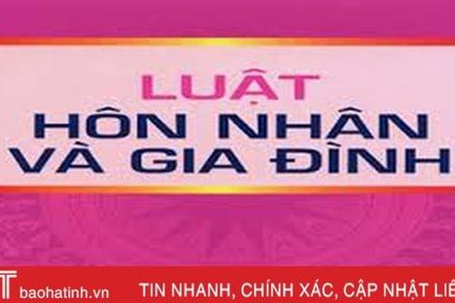 Tiếp tục hoàn thiện thể chế, cụ thể hóa nội dung Luật Hôn nhân và gia đình