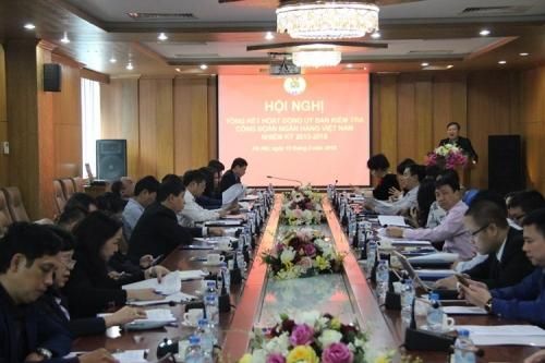 Công đoàn Ngân hàng Việt Nam: Đẩy mạnh hoạt động kiểm tra điều lệ, quy chế hoạt động