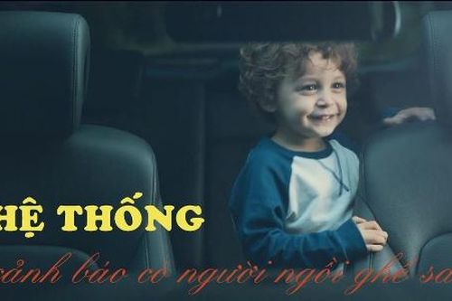 Video cơ chế hoạt động của tính năng cảnh báo bỏ quên trẻ trong ô tô