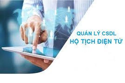 Đề xuất quy định về Cơ sở dữ liệu hộ tịch điện tử, đăng ký hộ tịch trực tuyến