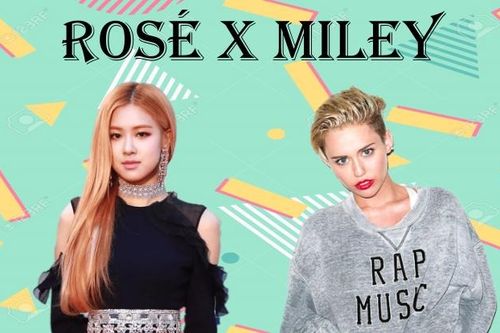 Miley Cyrus liên tục tương tác với Rosé (BlackPink) trên mạng xã hội, có thể hy vọng về màn collab 'khủng' thì tương lai?