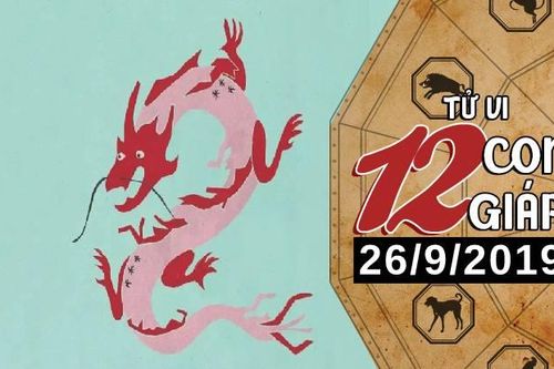 Xem tử vi thứ 5 ngày 26/9/2019 của 12 con giáp: Dần may mắn về tình cảm, Thìn đề phòng sức khỏe