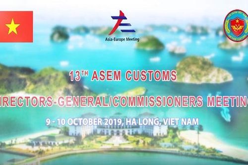 Hội nghị Tổng cục trưởng Hải quan ASEM lần thứ 13