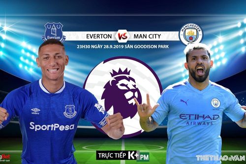 Soi kèo bóng đá: Everton đấu với Man City, Ngoại hạng Anh. Trực tiếp K+, K+ PM