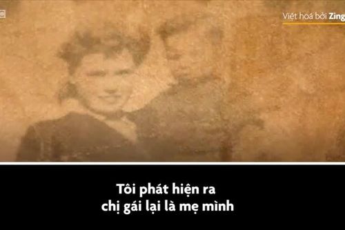 Phát hiện ra chị gái là mẹ mình sau Thế chiến II