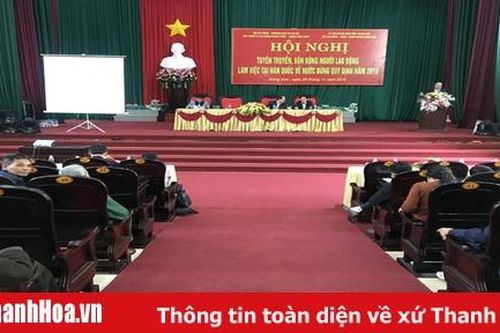 Tuyên truyền, vận động người lao động làm việc tại Hàn Quốc về nước đúng quy định