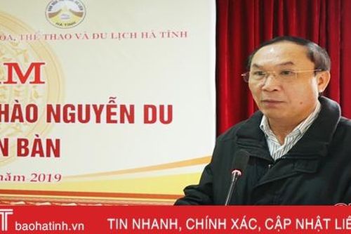 Lễ hội về Đại thi hào Nguyễn Du sẽ được Hà Tĩnh tổ chức hằng năm