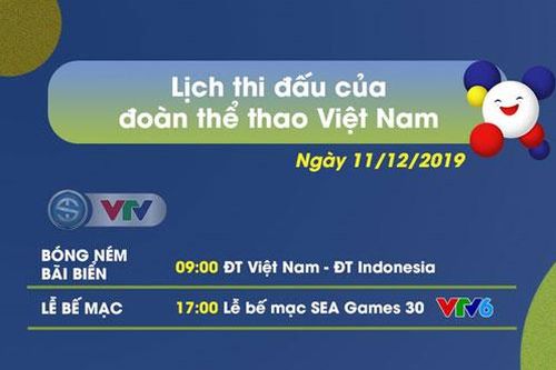 Lịch thi đấu và bế mạc SEA Games 30 ngày 11/12