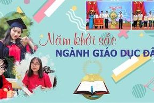Năm khởi sắc của ngành Giáo dục Đất Tổ
