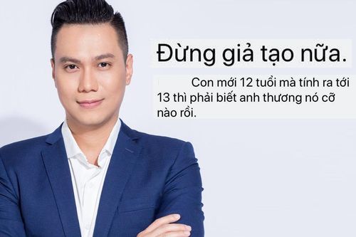 Vợ cũ Việt Anh lên tiếng: Đừng dùng con tôi để đánh bóng tên tuổi, con mới 12 tuổi mà tính ra tới 13 thì biết thương cỡ nào