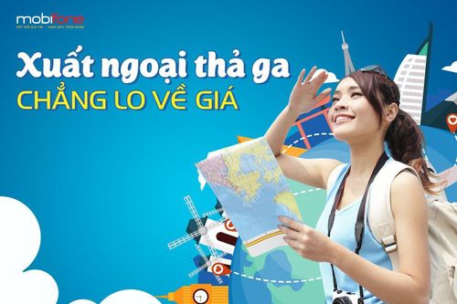 Đăng ký gói data MobiFone, thỏa sức online khi ra nước ngoài